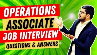 Operations Associate Interview Questions and Answers  Operations Associate Job Interview Questions [upl. by Anaig923]