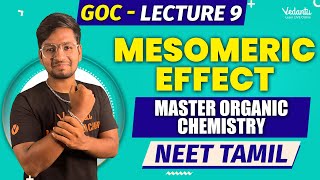 GOC  Organic Chemistry Lecture 9  Mesomeric Effect  NEET 2024 Chemistry  Riyaz🔥 [upl. by Fisuoy]