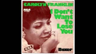 Carolyn Franklin I Dont Want To Lose You [upl. by Nnek544]