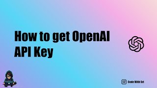 How to get OpenAI API Key [upl. by Evslin]