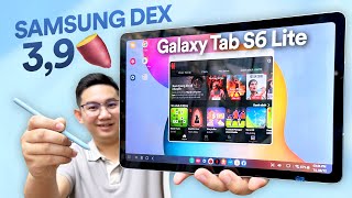 Galaxy Tab S6 Lite giá 39 triệu kèm bút Samsung DEX PC Mode Ngon lành [upl. by Ahsiuqel]