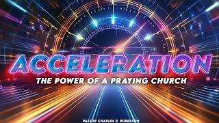 Acceleration  Pastor Charles  First Tabernacle Baptist Church Refresh Revival September [upl. by Esemaj]