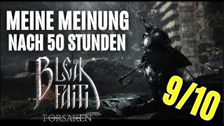 Warum BLEAK FAITH FORSAKEN eines der BESTEN SOULSLIKE ALLER ZEITEN IST  Review nach 50 Stunden [upl. by Evanne]