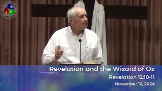 Revelation and the Wizard of Oz  November 10 2024 [upl. by Beitnes]