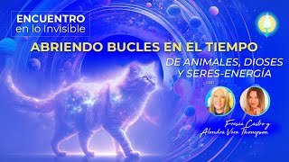 Abriendo Bucles en el Tiempo Encuentro en lo Invisible Pt 2 06032024 [upl. by Allebram]