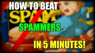 How To Beat Spammers In Fighting Games [upl. by Lon]