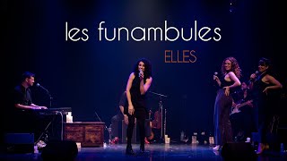 Les Funambules  ELLES  Teaser concert 2 [upl. by Anawd]