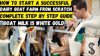 How to Start a Successful Dairy Goat Farm from Scratch step buy step [upl. by Irolam]