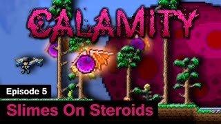 S1 Terraria Calamity Mod  Episode 5  Slimes On Steroids [upl. by Hgielrac97]