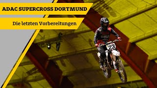 ADAC SUPERCROSS 2024  Die letzten Vorbereitungen [upl. by Runkle]