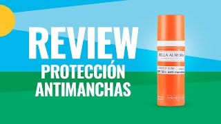 REVIEW Bella Aurora Protector SPF50 Antimanchas  DosFarma [upl. by Azenav]