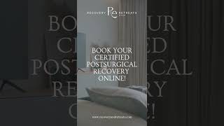 Book Your Luxury PostSurgical Recovery Stay Today [upl. by Nosyrb]