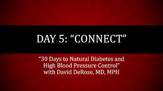 Day 5 of 30 Days to Natural Diabetes and High Blood Pressure Control Connect [upl. by Davy]