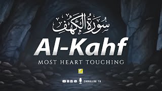 BEST SURAH AL KAHF سورة الكهف  HEART TOUCHING CALMING VOICE  Zikrullah TV [upl. by Nedearb]