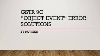 GSTR 9C OBJECT EVENT ERROR SOLUTIONS  In Tamil [upl. by Norabel]