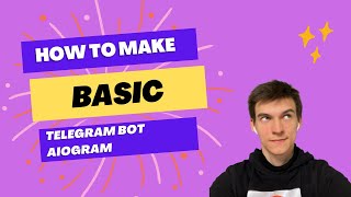 Aiogram Basics Build Your First Telegram Bot with Python [upl. by Baskett]