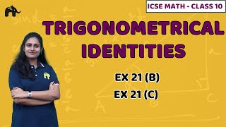 Trigonometrical Identities Class 10 ICSE Maths  Mathematics Chapter 21 Exercise 21B 21C  Selina [upl. by Laurene]