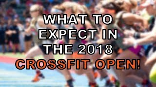 CrossFit Games Open 2018 PredictionsReady [upl. by Joceline]