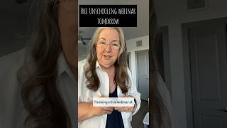 Free Unschooling Webinar tomorrow Link in description [upl. by Knutson]