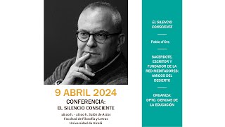 Conferencia de D Pablo dOrs quotEl Silencio conscientequot · 09042024 [upl. by Llen]