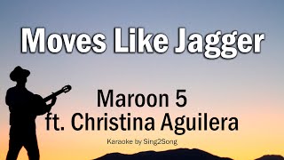 Maroon 5  Moves Like Jagger ft Christina Aguilera Karaoke Version [upl. by Lewison801]