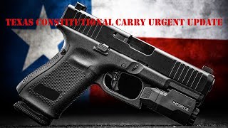 CRITICAL UPDATE TEXAS CONSTITUTIONAL CARRY HB1927 [upl. by Horick]