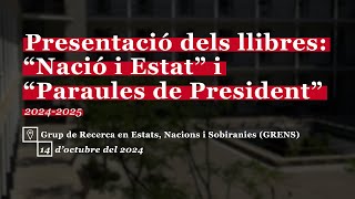 Presentació dels llibres quotNació i Estatquot i quotParaules de Presidentquot [upl. by Edd]