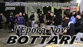 BOTTARI lEpoca Nov prove Macerata Campania Caserta 10 gennaio 2024 [upl. by Ajnek]