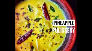 Pineapple PulisseryKerala Onam Recipe [upl. by Siblee]