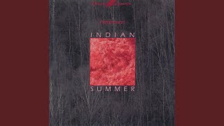 Indian Summer [upl. by Goldfinch]