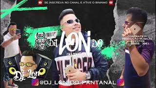 Quiero Saborearte  DJ Lon do Pantanal [upl. by Eolc]