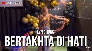 Lyn Chung  Bertakhta Di Hati  DeBistro Karaoke Final Sept 2024 [upl. by Areema703]