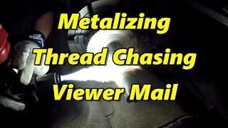 SNS 164 Part 1 Metalizing Thread Chasing Viewer Mail [upl. by Bullion833]