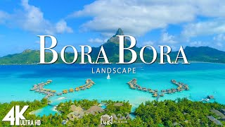 FLYING OVER BORA BORA 4K UHD Amazing Beautiful Nature Scenery amp Relaxing Music  4K Video Ultra HD [upl. by Guendolen]