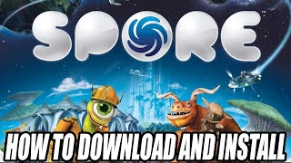 How to Download and Install Spore For PC [upl. by Lemrac]