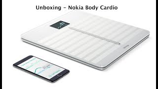 Best Wifi Scale  Nokia Body Cardio Withings Wireless Weighing Scale  Unboxing [upl. by Roarke795]