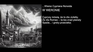 Wiersz Cypriana Norwida  W WERONIE [upl. by Mandal]