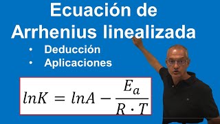 Ecuación de Arrhenius linealizada Deducción y aplicaciones [upl. by Jasmine]