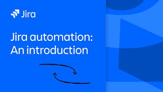 Jira Automation An Introduction  Atlassian [upl. by Greff362]