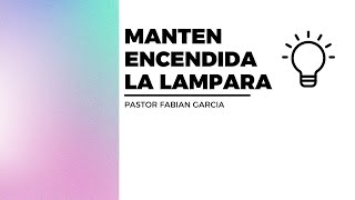 Podcast 01  Mantén encendida la lampara [upl. by Mcgruter]