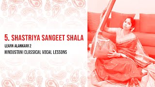 Shastriya Sangeet Shala  Episode 5  Alankaar 2  Hindustani Classical Music Dr Bijayashree Samal [upl. by Araid213]