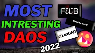 Top 5 Most Interesting DAOs of 2022 [upl. by Sitoiganap]