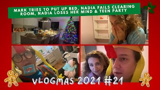 VLOGMAS 21 Nadia LOSES Her MIND as Mark Tries to PUT UP BED Nads FAILS to CLEAR ROOM amp TEEN PARTY [upl. by Casilda]