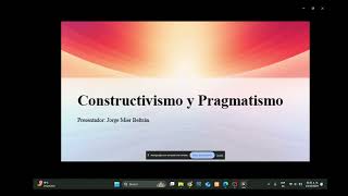 EPISTEMOLOGÍA UNIDAD IV CONSTRUCTIVISMO Y PRAGMATISMO [upl. by Raquel858]