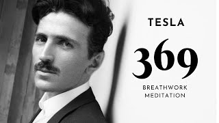 369 Tesla Breathwork Meditation [upl. by Nahseez]