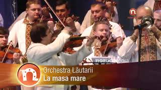 Orchestra Lautarii  La masa mare [upl. by Ultann505]