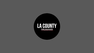 LA County Unleashed is live [upl. by Revorg]