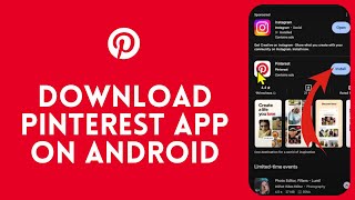 How to Download Pinterest App on Android Install the Pinterest App on Smartphone 2024 [upl. by Mazel]