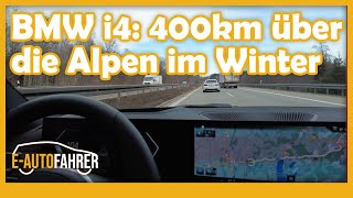 BMW i4 400km im Winter über die Alpen  so weit kommt er [upl. by Voccola]