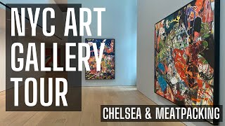 NYC Art Gallery Tour of Chelsea amp Meatpacking [upl. by Melitta554]